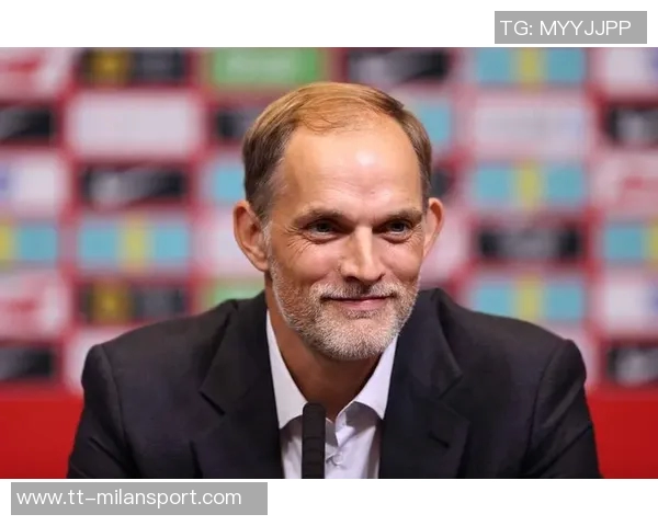 切尔西前教练图赫尔或将接替阿莫林担任国家队主帅